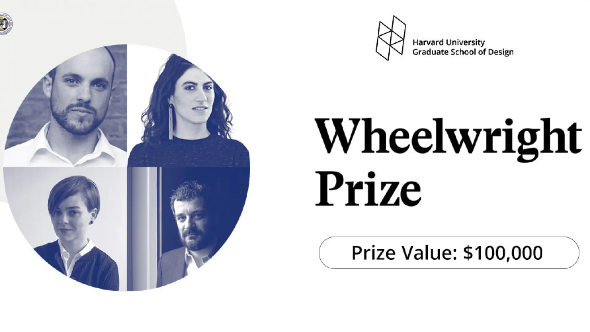 Harvard GSD Wheelwright Prize — yosh arxitektorlar uchun AQShda tadqiqot olib borishga qaratilgan $100,000 mukofot
